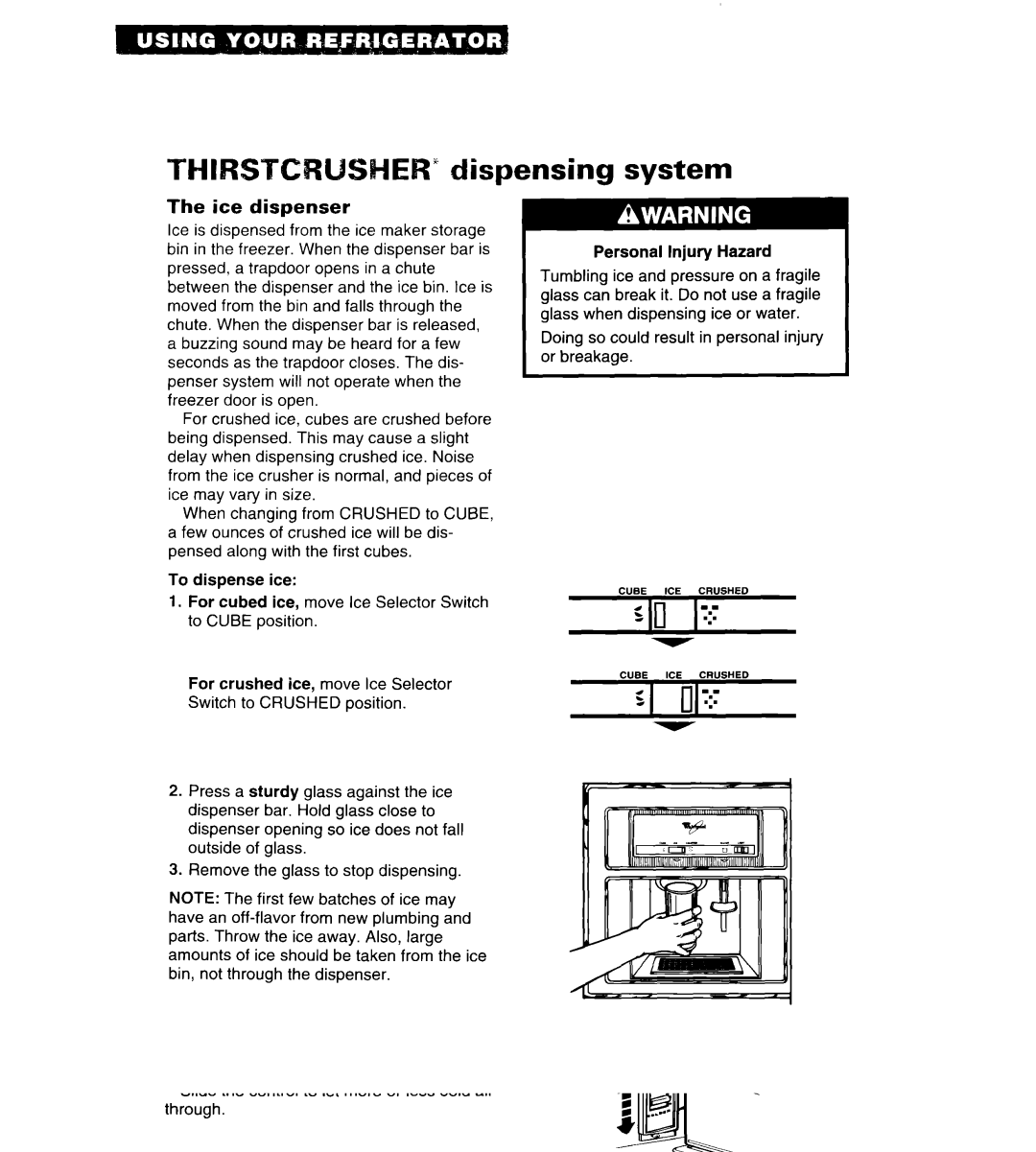 Whirlpool 4ED25DQ important safety instructions Thirstcrlksher dispensing system, Ice dispenser 