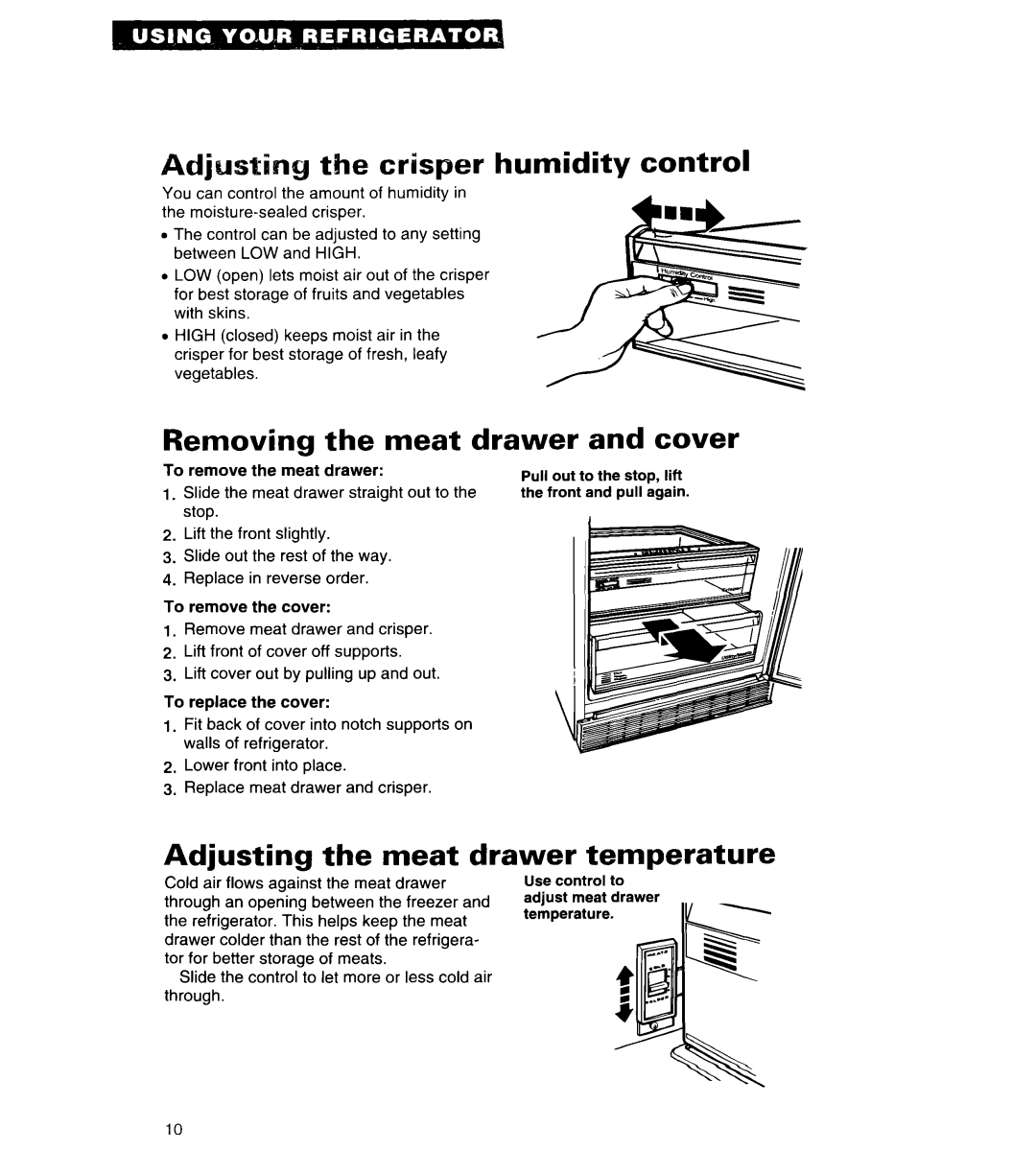 Whirlpool 4ED25DQ important safety instructions Adjusting the crisper humidity control, Removing the meat drawer and cover 