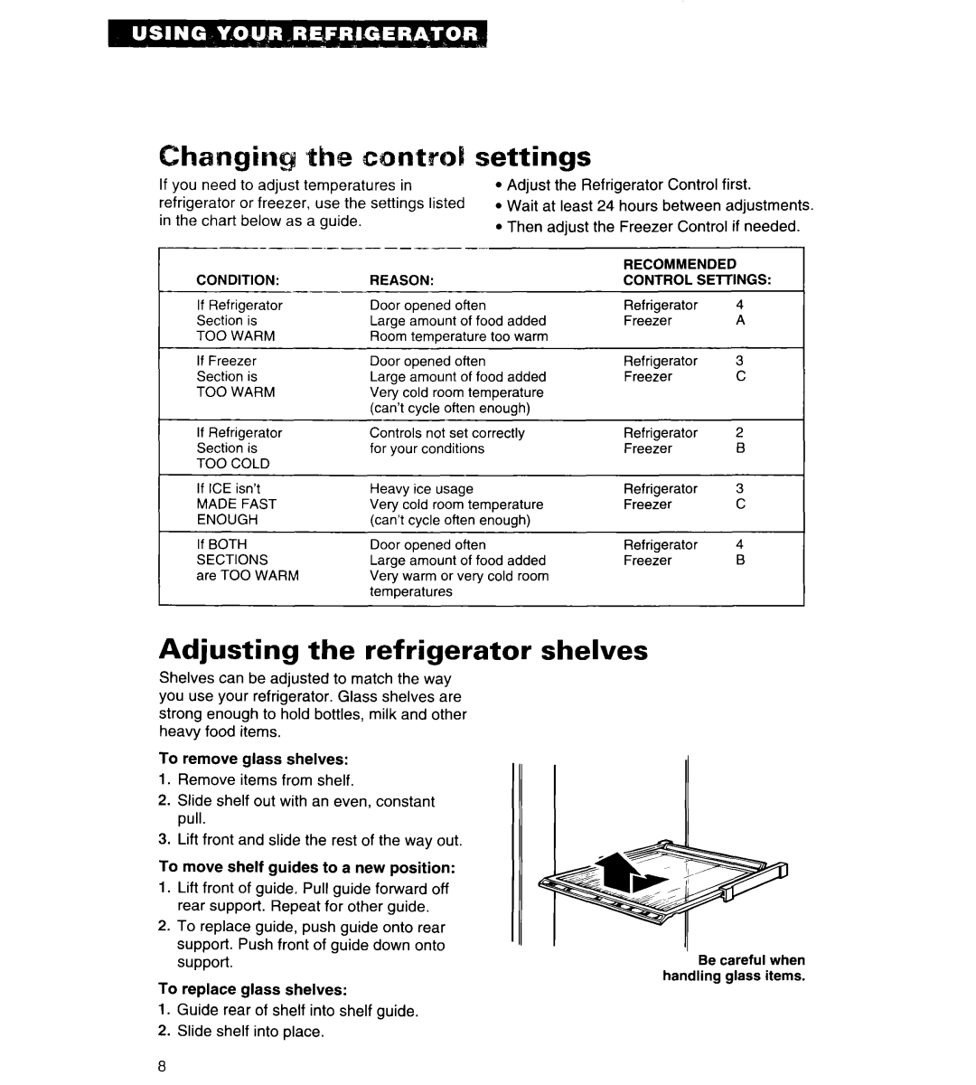Whirlpool 4ED25DQ important safety instructions the csntm%, settings, Adjusting the refrigerator shelves 