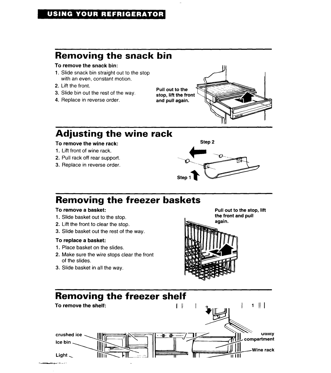 Whirlpool 4ED27DQ Removing the snack, Adjusting the wine rack, Removing the freezer baskets, Removing the freezer shelf 