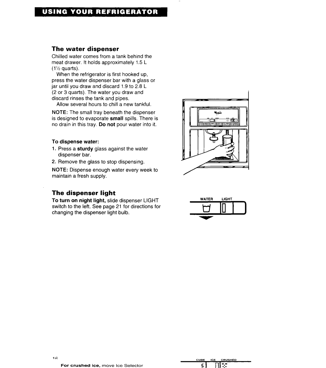 Whirlpool 4ED27DQ important safety instructions Water dispenser, Dispenser light 