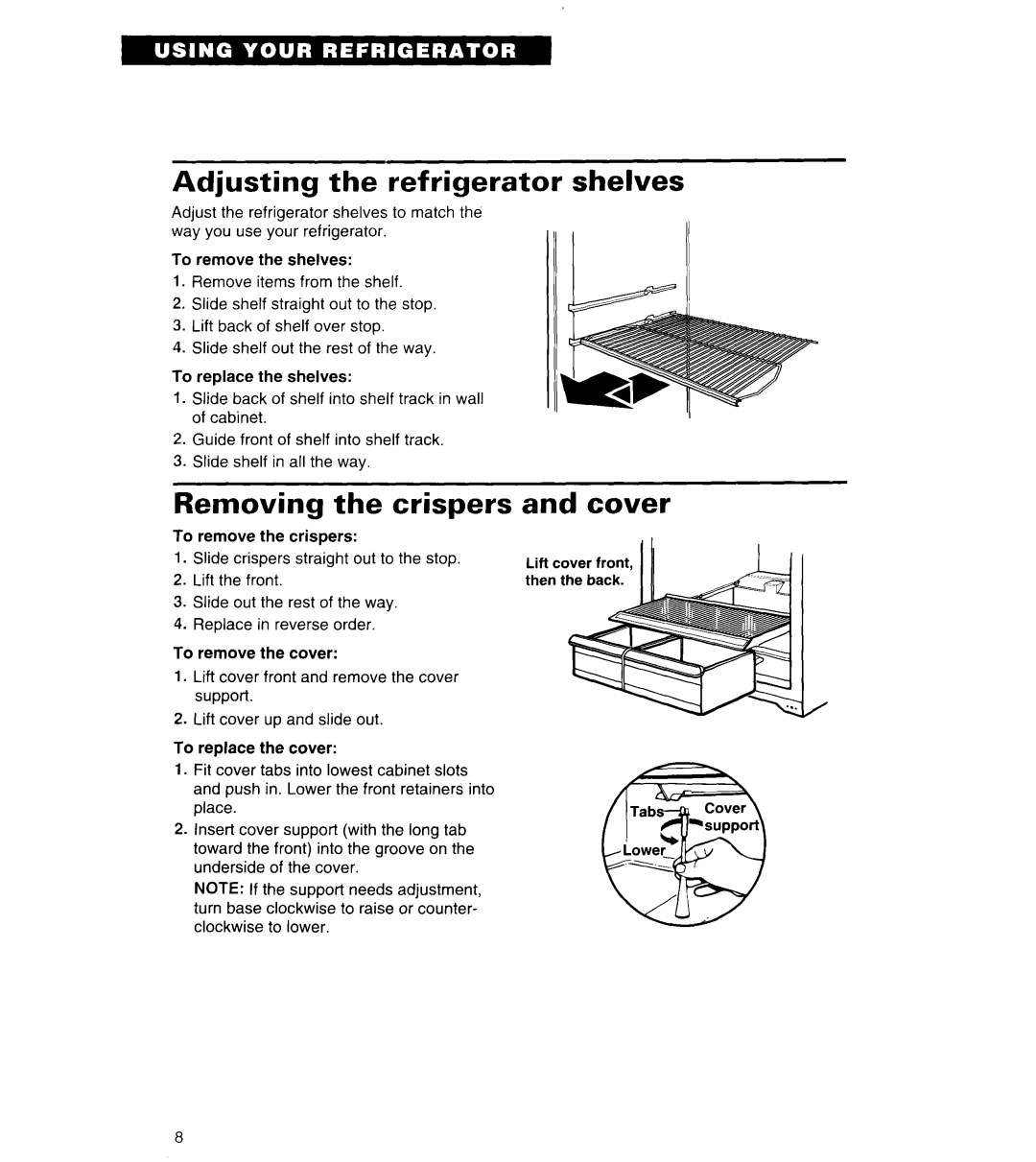 Whirlpool 4ET14GK important safety instructions Adjusting the refrigerator shelves, Removing the crispers, Cover 