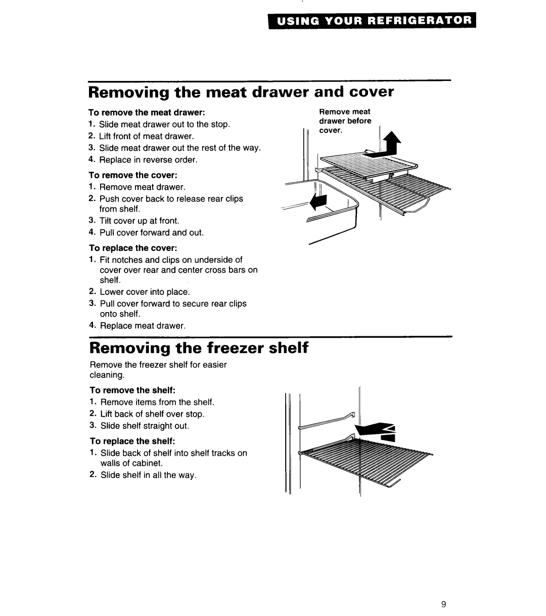 Whirlpool 4ET14GK important safety instructions Removing the meat drawer, Removing the freezer shelf, and cover 
