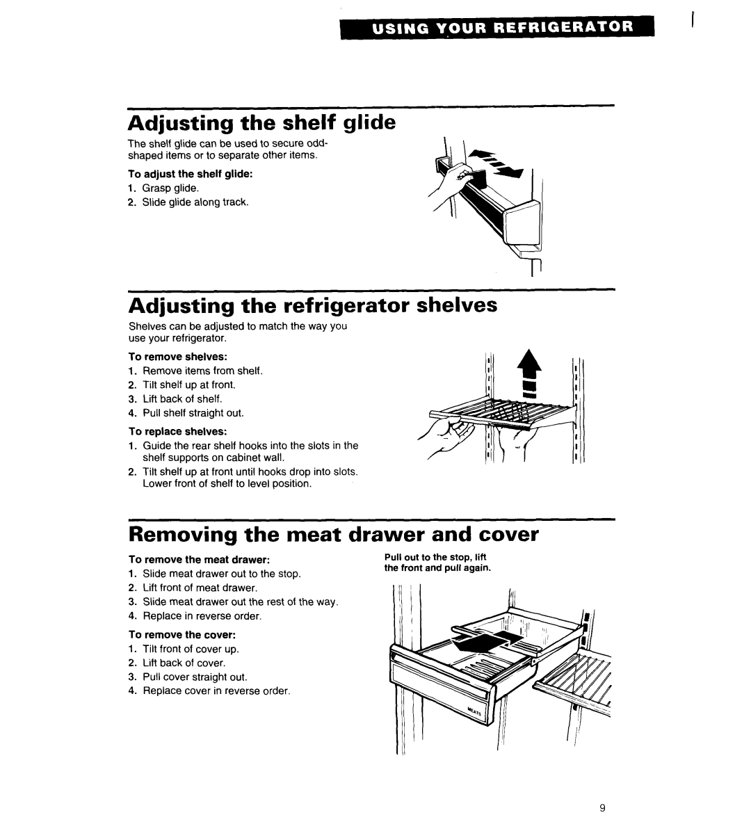 Whirlpool 4ET18ZK Adjusting the shelf glide, Adjusting the refrigerator shelves, Removing the meat, Drawer and cover 