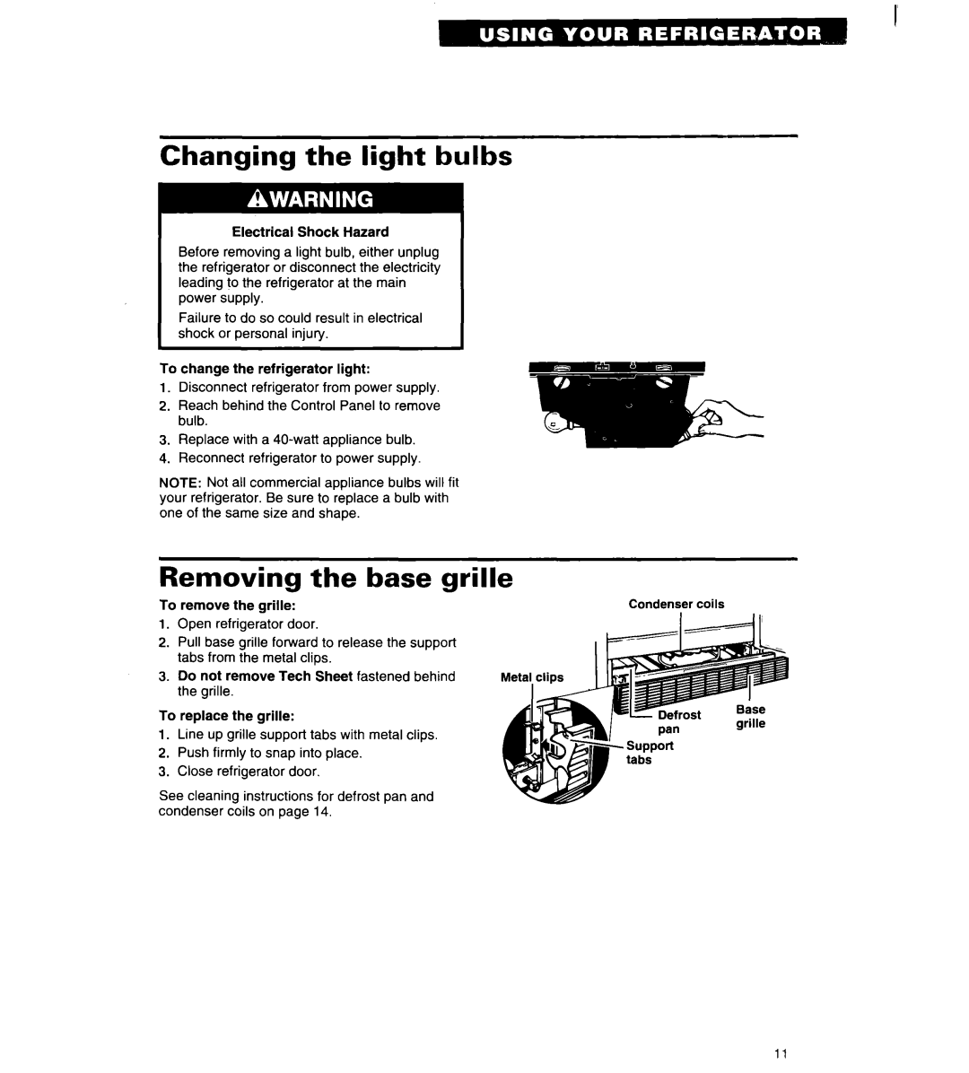 Whirlpool 4ET18ZK important safety instructions Changing the light bulbs, Removing the base grille 