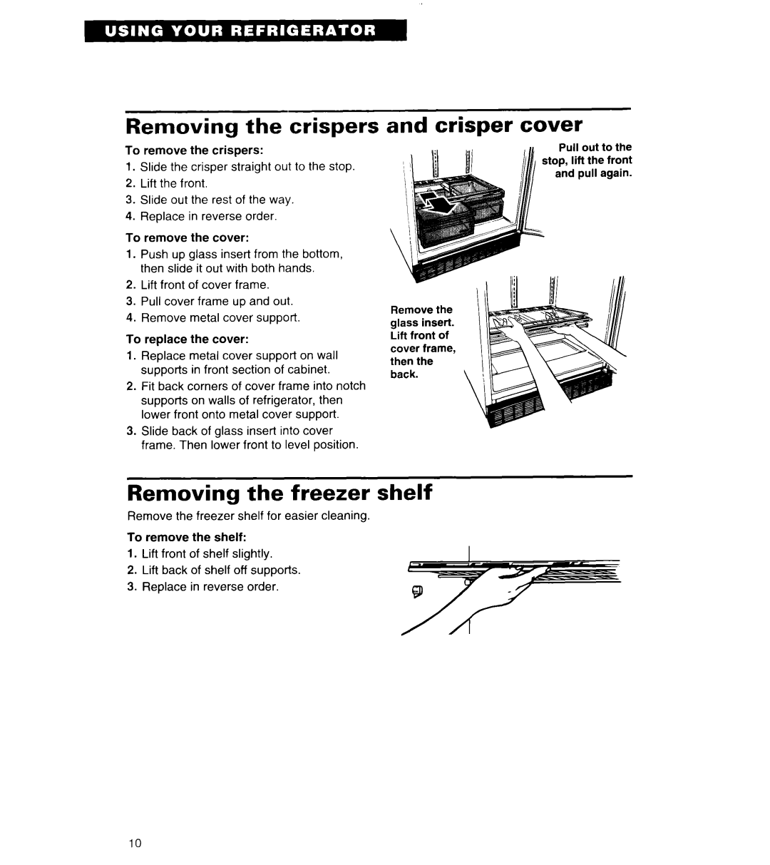 Whirlpool 4ET20ZK important safety instructions Removing the crispers, and crisper cover, Removing the freezer shelf 