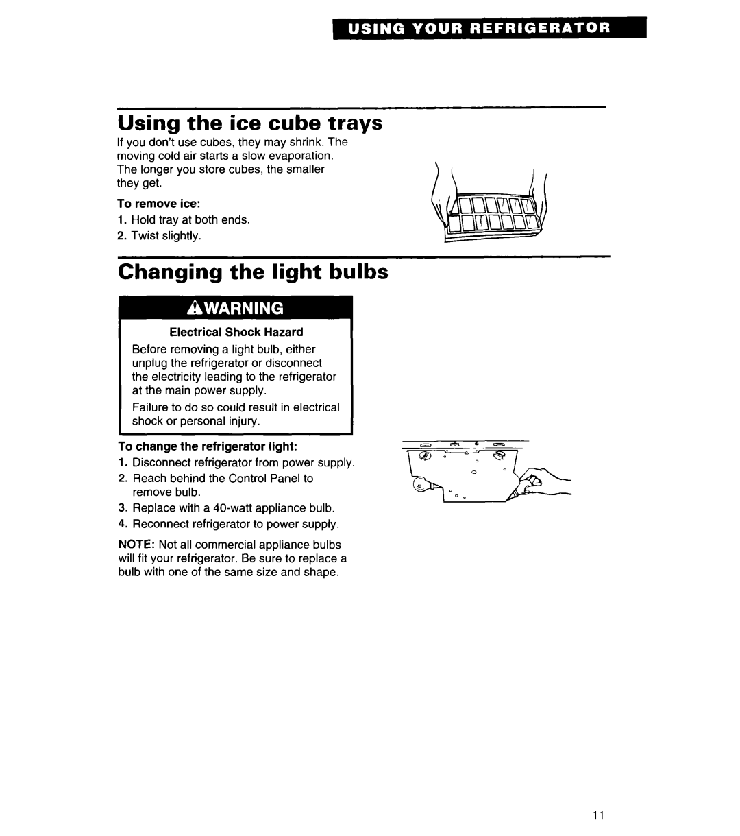 Whirlpool 4ET20ZK important safety instructions Using the ice cube trays, Changing the light bulbs 