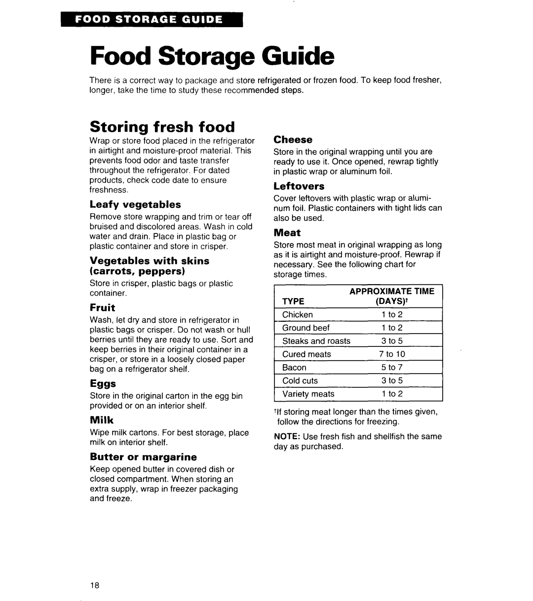 Whirlpool 4ET20ZK Food Storage Guide, Storing fresh food, Leafy vegetables, Vegetables with skins carrots, peppers, Fruit 