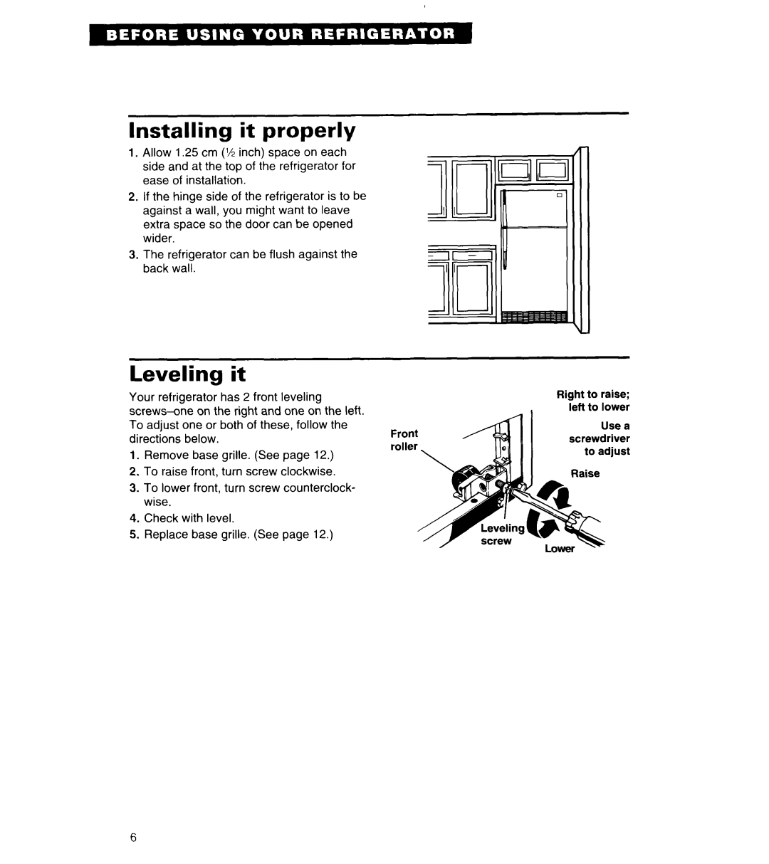 Whirlpool 4ET20ZK important safety instructions Installing it properly, Leveling it 