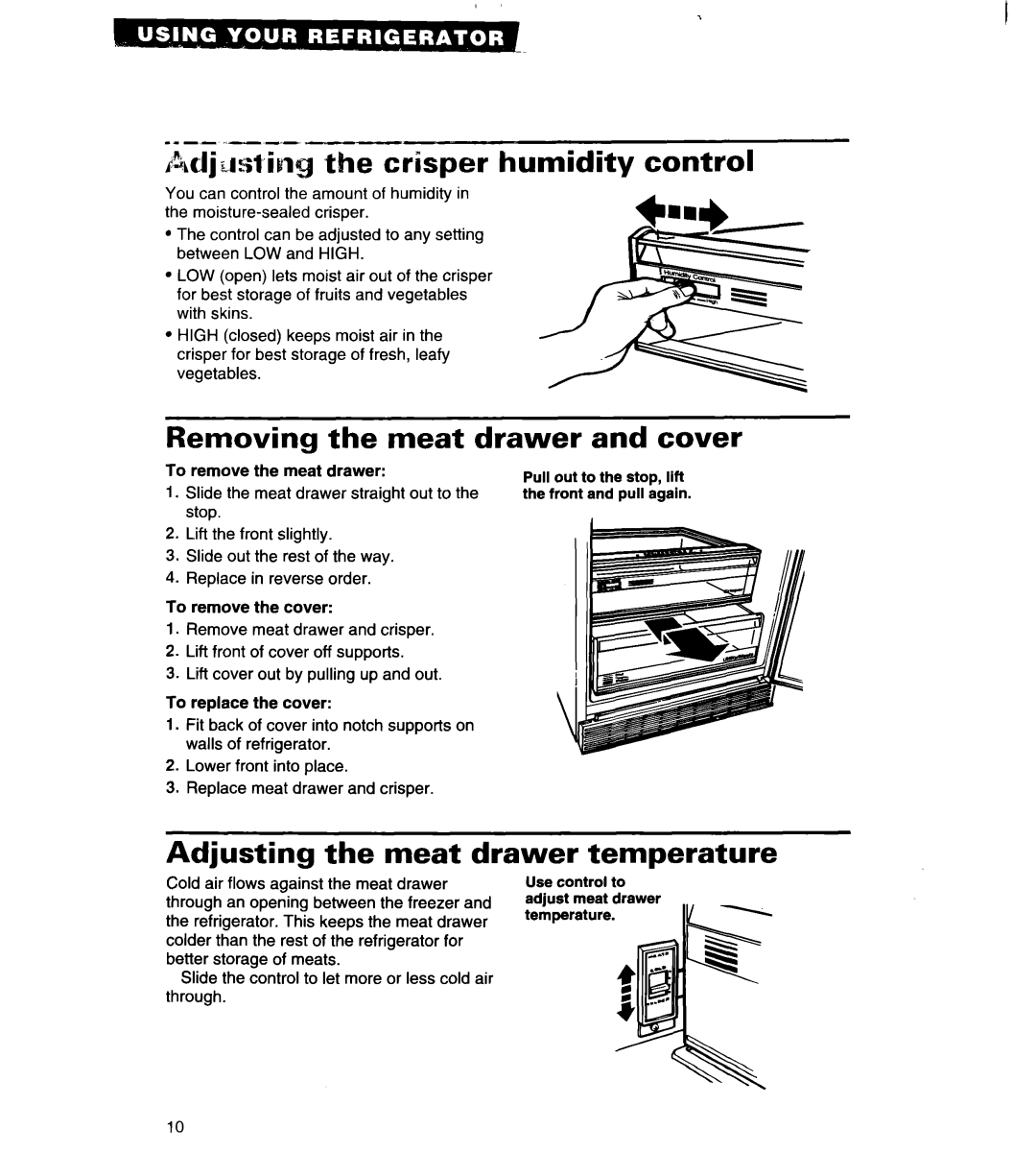 Whirlpool 4VED29DQ, 4VED27DQ Hdjdstin the crisper humidity control, Removing the meat drawer and cover 