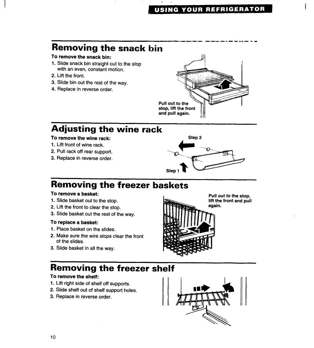Whirlpool 4VED27DQ Removing the snack bin, Adjusting Wine Rack, Removing the freezer baskets, Removing the freezer shelf 