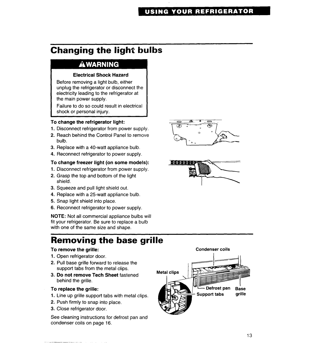 Whirlpool 4VET19DK, 4VET21DK, 4VETLSDK important safety instructions Changing the light bulbs, Removing the base grille 