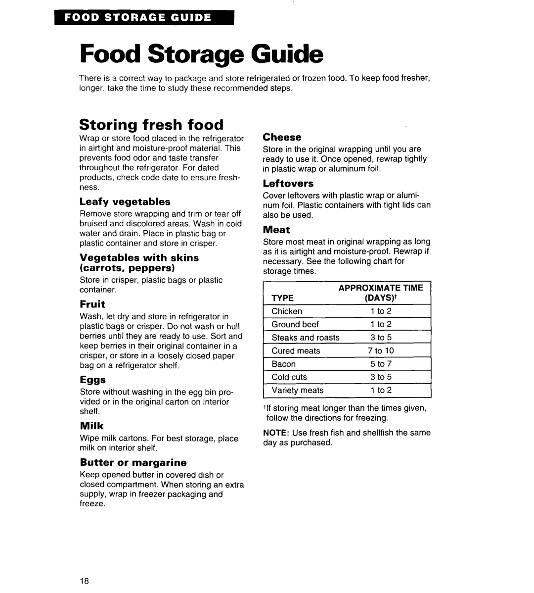 Whirlpool 4VET21DK Food Storage Guide, Storing fresh food, Leafy vegetables, Vegetables with skins carrots, peppers, Fruit 
