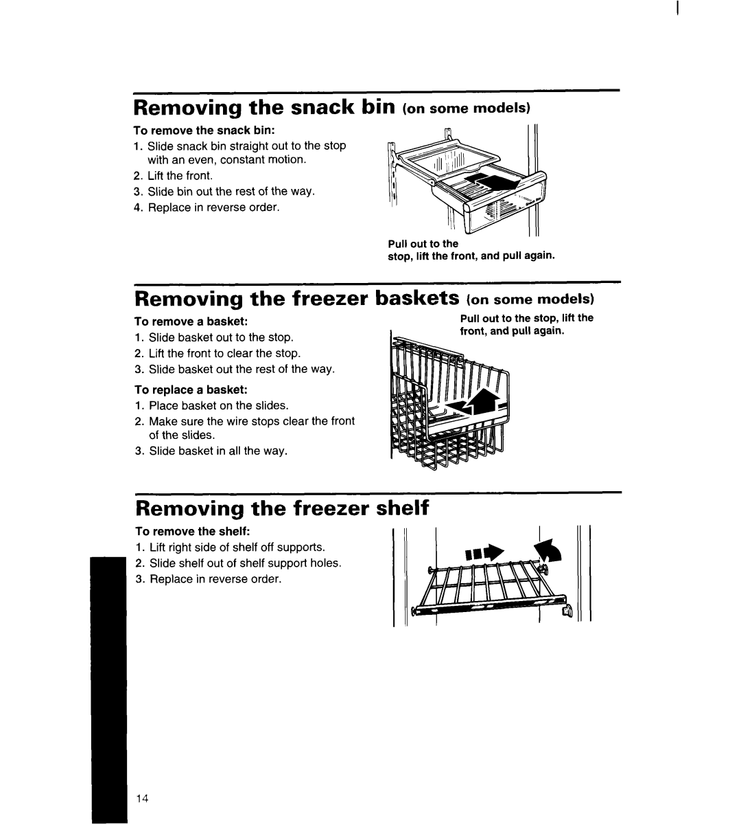 Whirlpool 4YED27DQDN00 manual Removing the snack bin on some models, Removing the freezer baskets on some models 