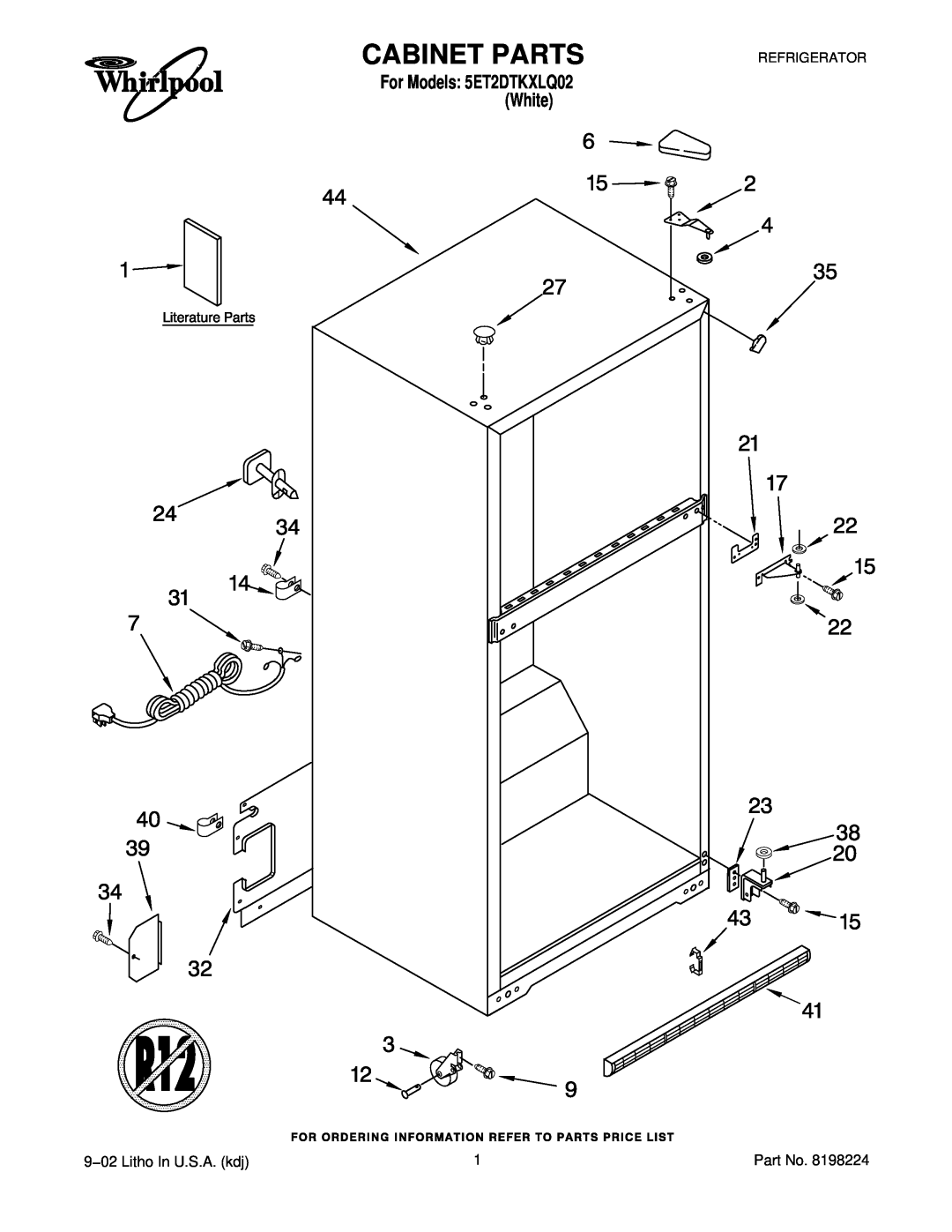 Whirlpool manual Cabinet Parts, 9−02 Litho In U.S.A. kdj, For Models 5ET2DTKXLQ02 White, Refrigerator 