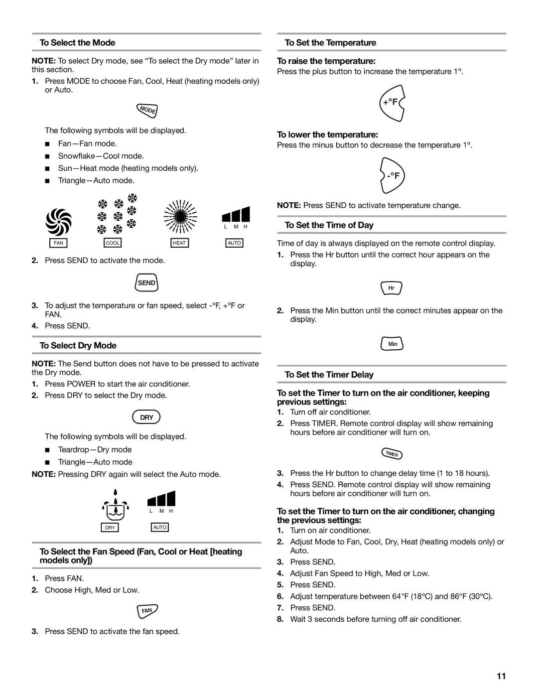 Whirlpool 66126277 manual To Select the Mode, To Select Dry Mode, To Set the Temperature To raise the temperature 