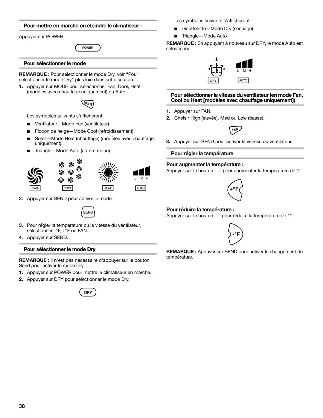 Whirlpool 66126277 manual Pour mettre en marche ou éteindre le climatiseur, Pour sélectionner le mode 