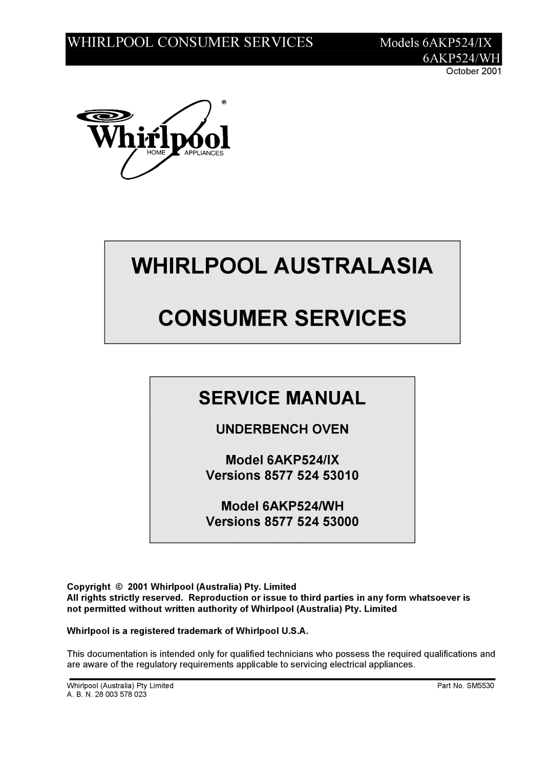 Whirlpool 6AKP524/IX, 6AKP524/WH service manual Whirlpool Australasia Consumer Services, Underbench Oven 