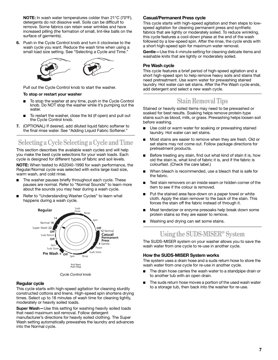 Whirlpool 6ALSS5233JQ0 manual Stain Removal Tips, Using the SUDS-MISERSystem 