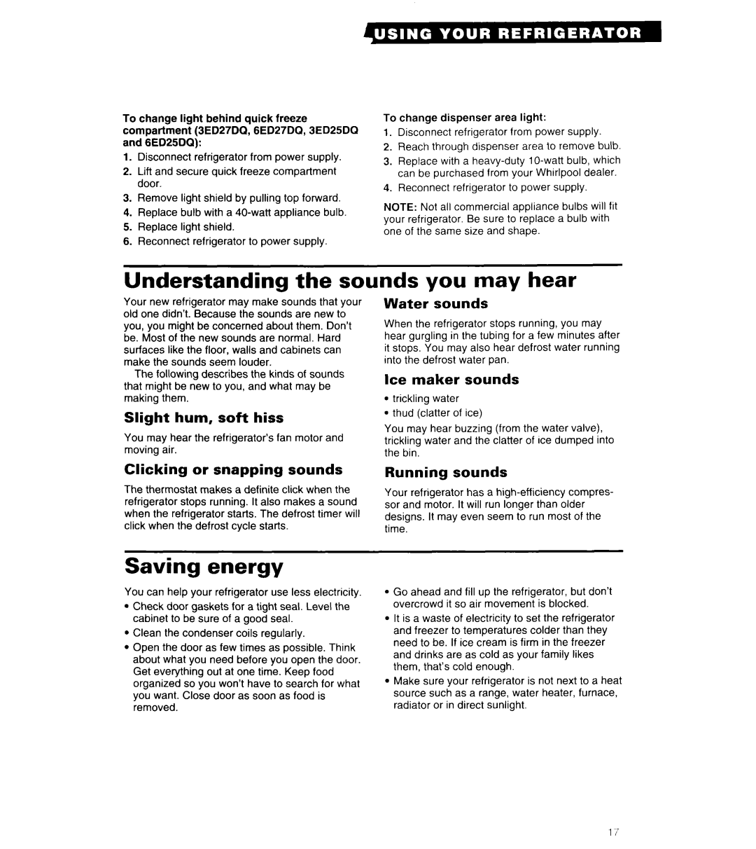 Whirlpool 6ED27DQ, 6ED22DQ, 6ED25DQ, 3ED27DQ warranty Understanding the sounds you may hear, Saving energy 