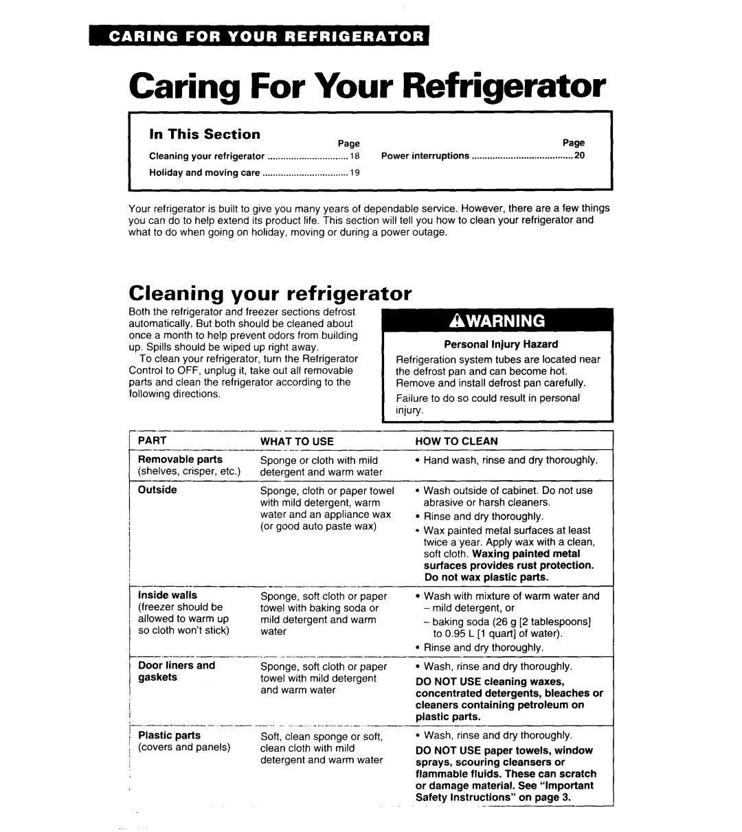 Whirlpool 6ED25DQ, 6ED22DQ Caring For Your Refrigerator, Cleaning your refrigerator, This, What to USE, HOW to Clean 