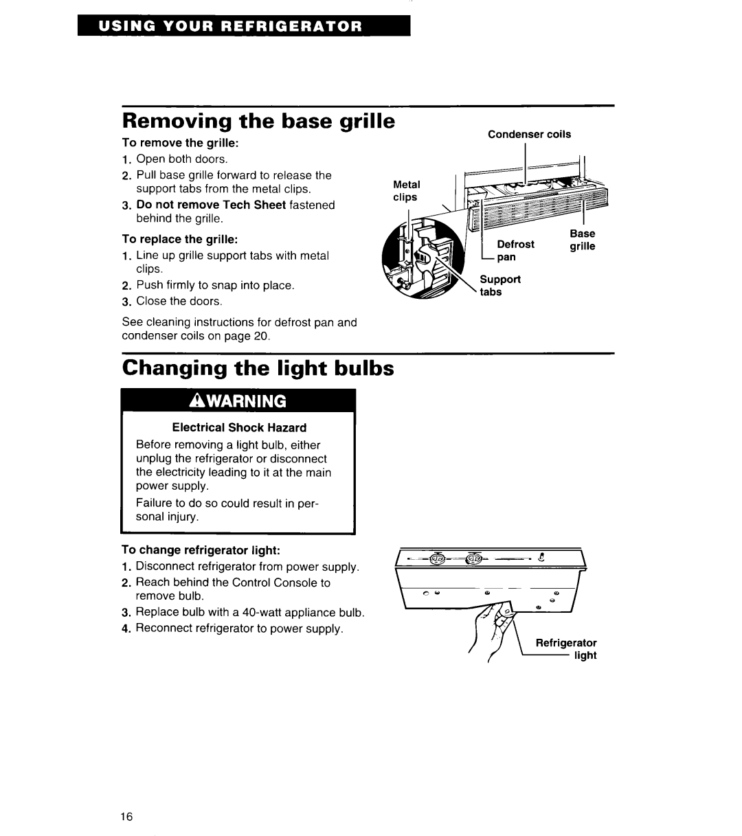 Whirlpool 6ED22ZR important safety instructions Removing the base grille, Changing the light bulbs 