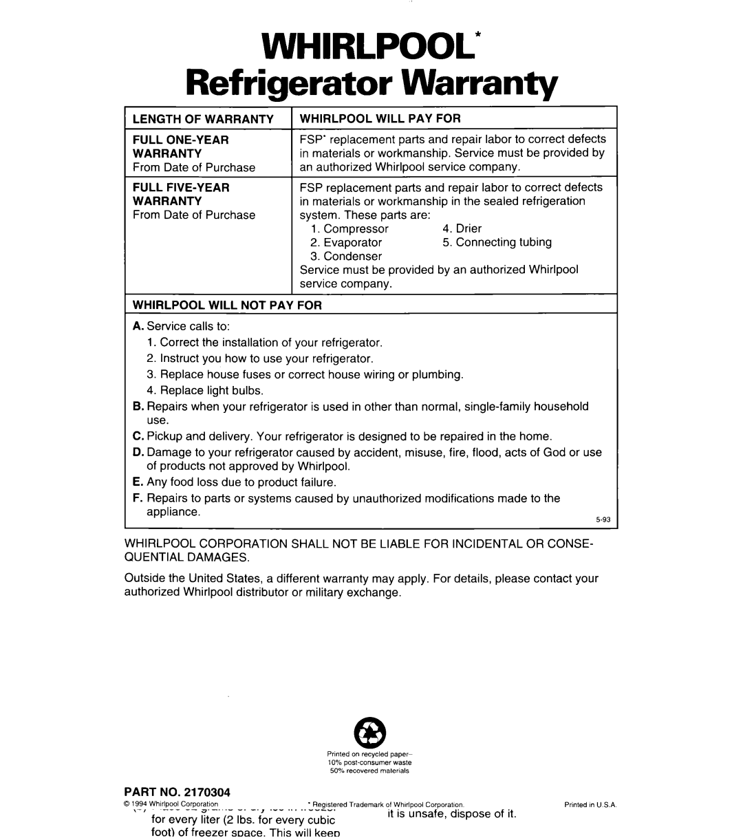 Whirlpool 6ED22ZR Refrigerator Warranty, Length of Warranty Full ONE-YEAR Warranty, Whirlpool will PAY for 