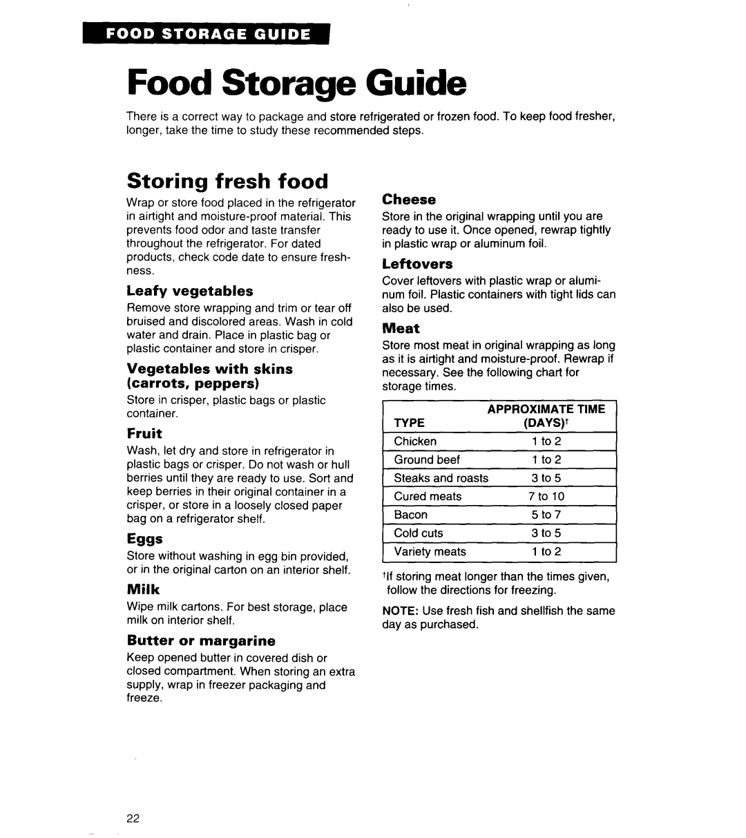 Whirlpool 6ED22ZR Food Storage Guide, Storing fresh food, Leafy vegetables, Vegetables with skins carrots, peppers, Fruit 
