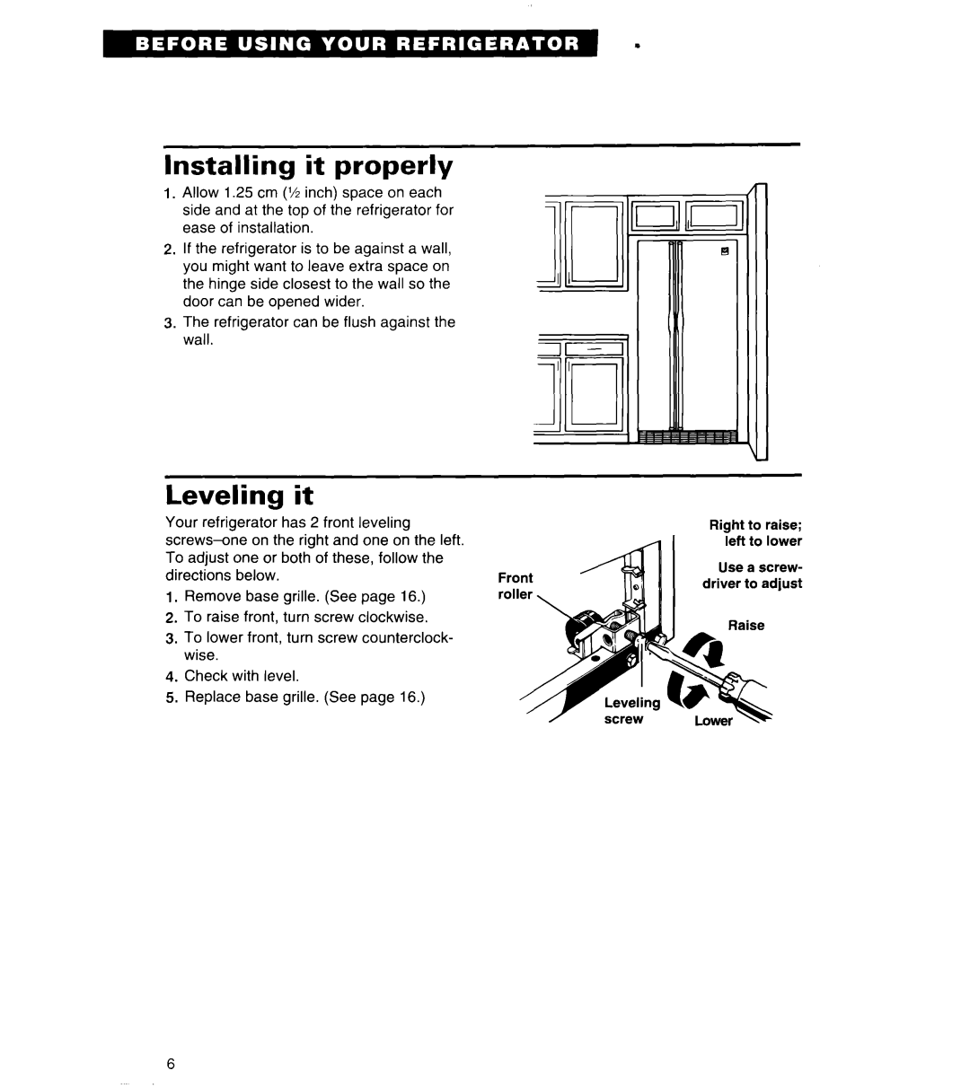 Whirlpool 6ED22ZR important safety instructions Installing it properly, Leveling it 
