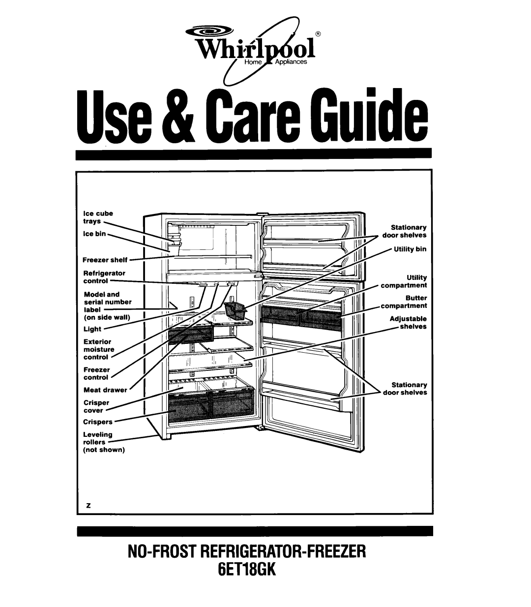 Whirlpool 6ET18GK manual Use& CareGuide 