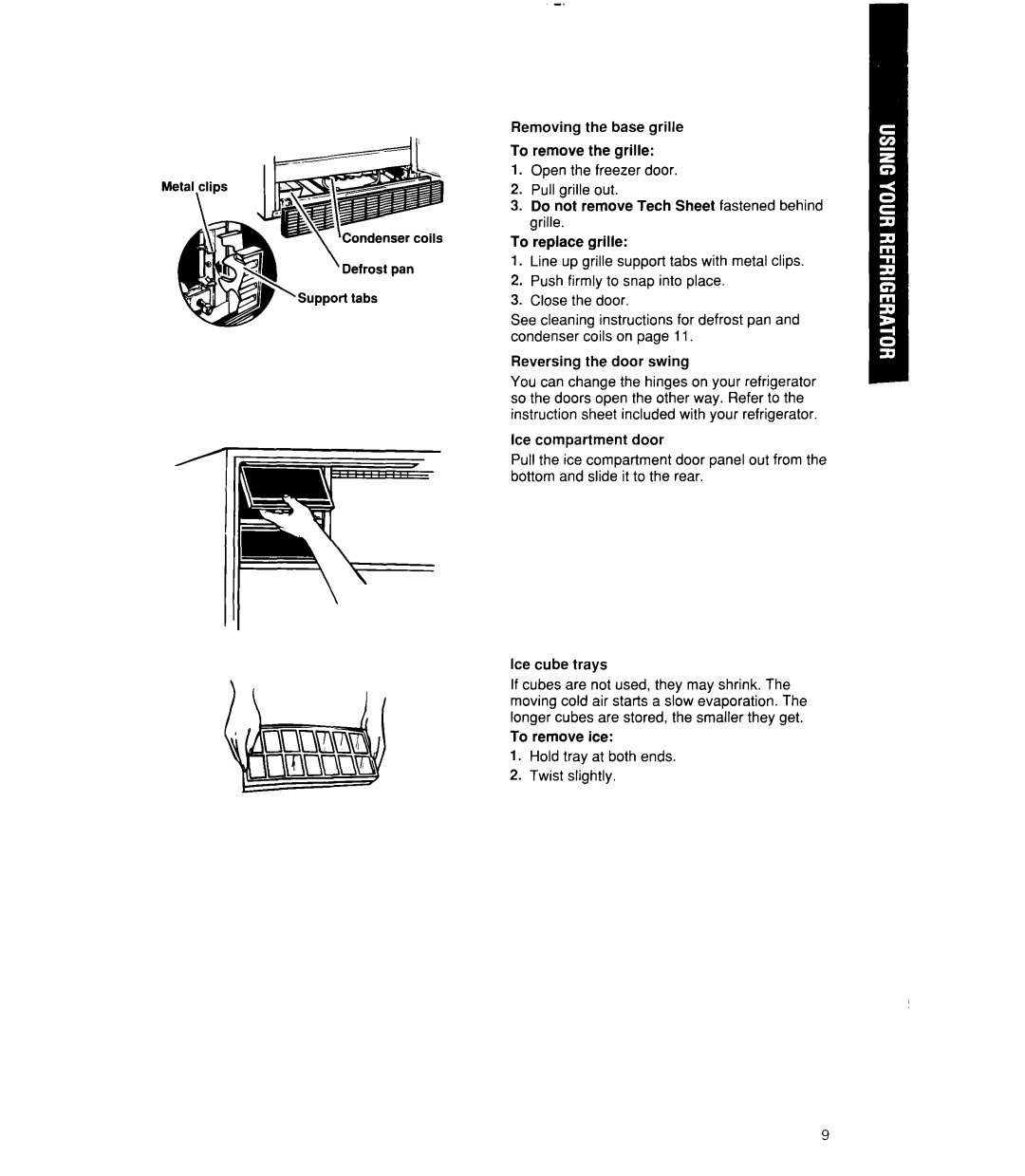 Whirlpool 6ET18RK, 3ET18RK manual Removing the base grille To remove the grille, To replace grille, Reversing the door swing 