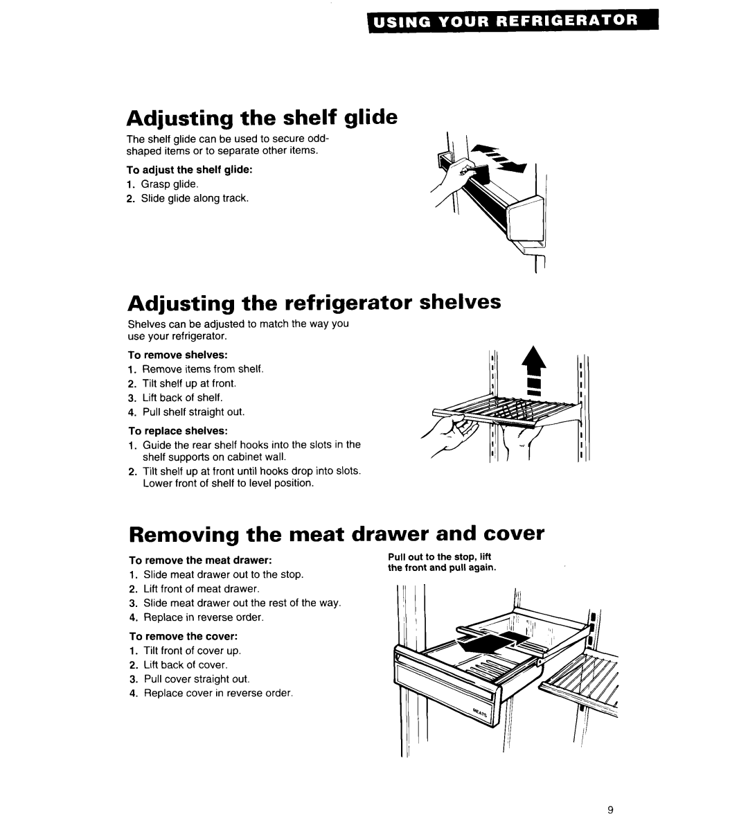 Whirlpool 6ET18ZK Adjusting the shelf glide, Adjusting the refrigerator shelves, Removing the meat, Drawer and cover 