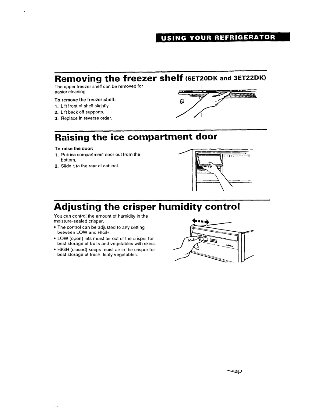 Whirlpool Removing the freezer shelf ~ET~ODK and 3ET22DK, Raising the ice compartment door, Using the ice cube trays 