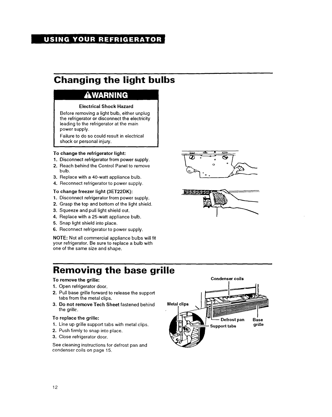 Whirlpool 6ET20DK, 6ET18DK, 3ET22DK important safety instructions Changing the light bulbs, Removing the base g le 