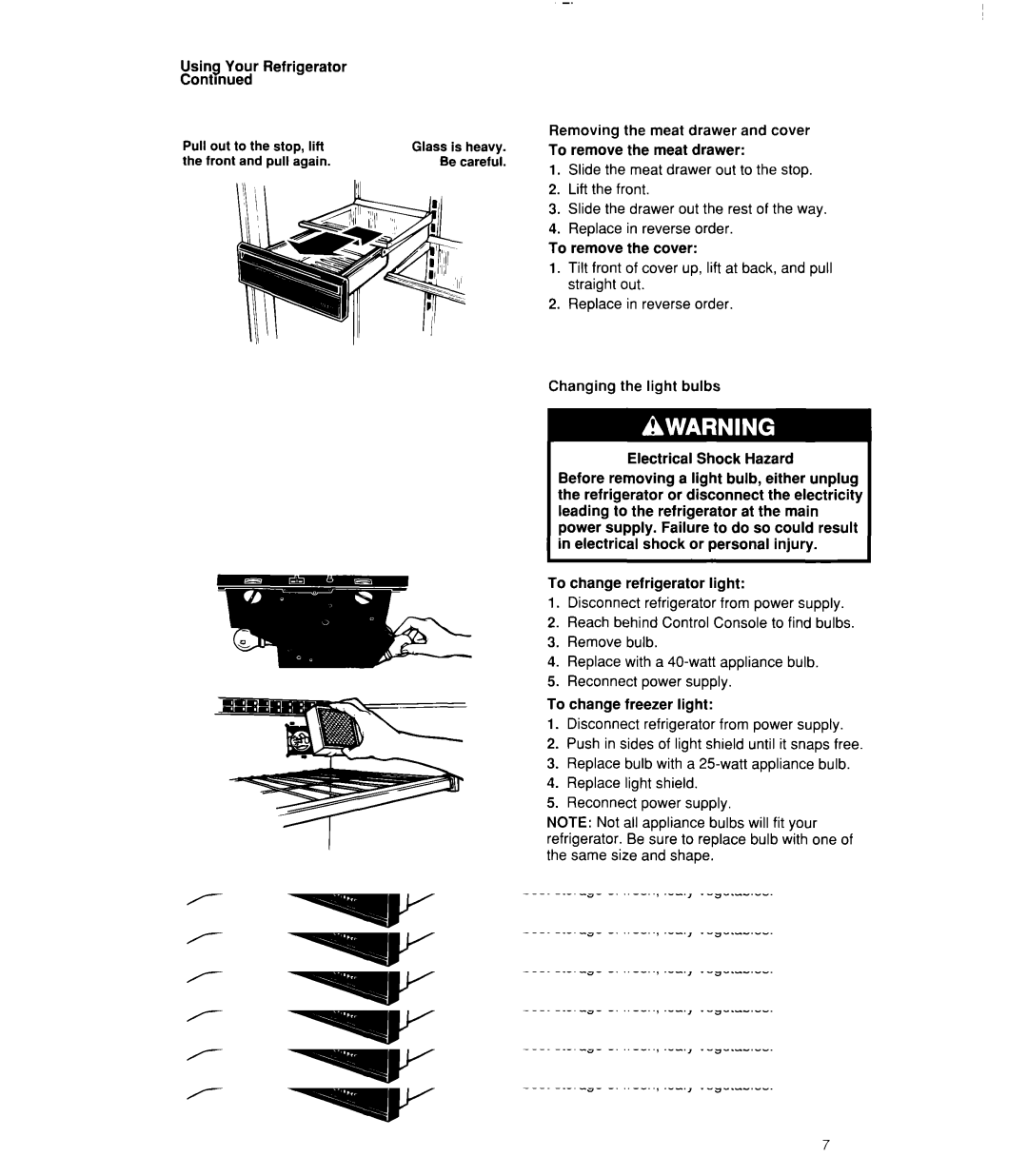 Whirlpool 6ET20RK, 3ET22RK manual Using Your Refrigerator Contmued, Changing the light bulbs Electrical Shock Hazard 