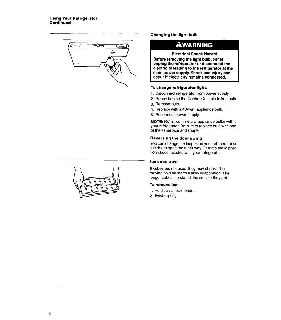 Whirlpool 6ETl6ZK manual Ice cube trays, To remove ice Hold tray at both ends Twist slightly 