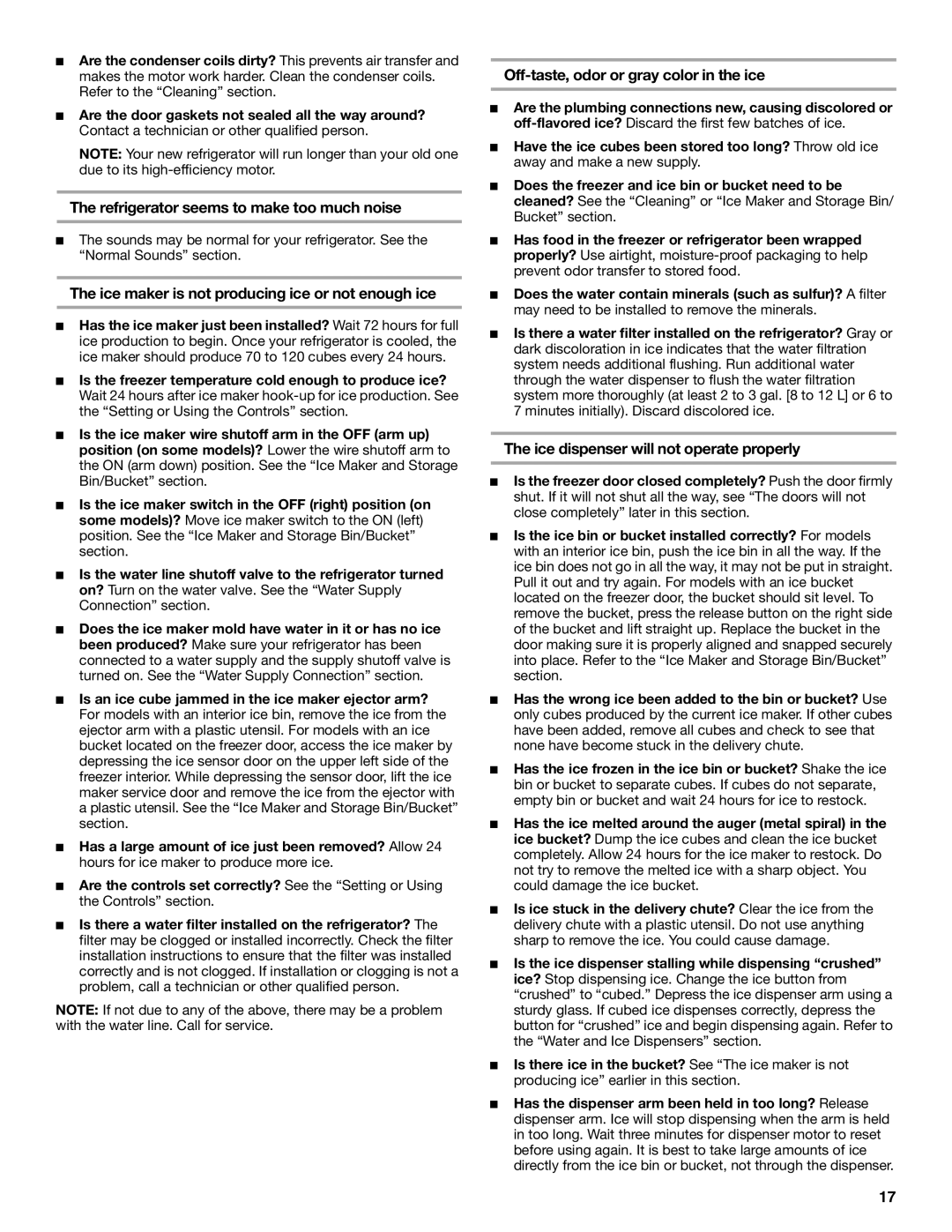 Whirlpool 6GC5THGXKS00 manual Refrigerator seems to make too much noise, Ice maker is not producing ice or not enough ice 