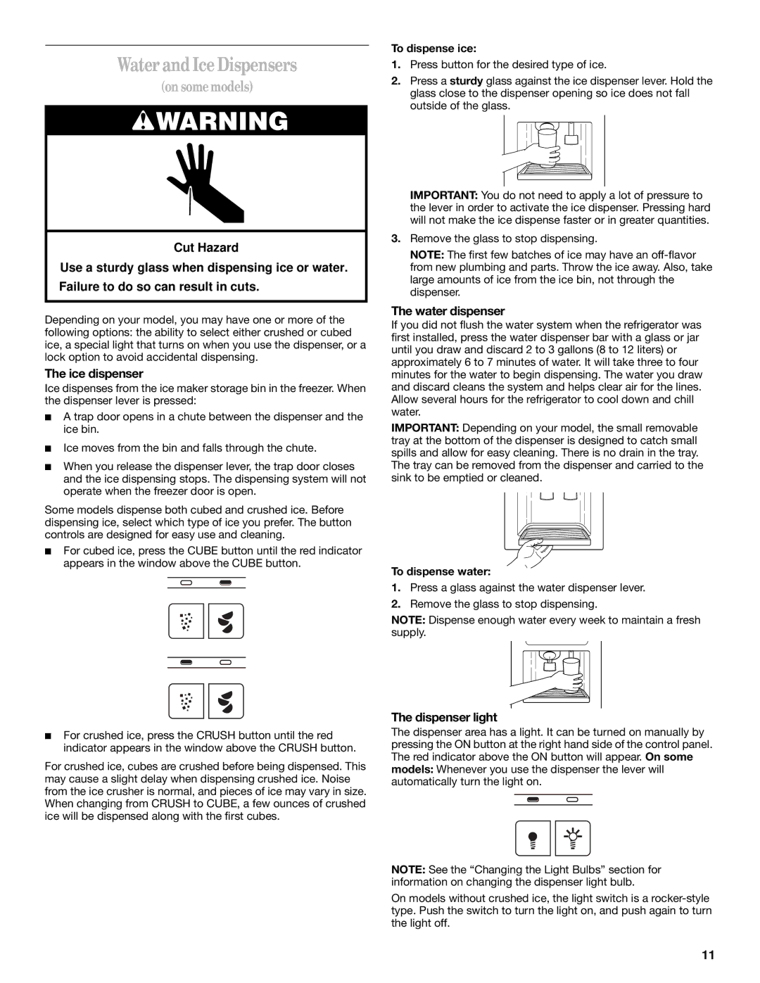 Whirlpool 2211657, 6GD27DFXFS01 manual Water and Ice Dispensers, Ice dispenser, Water dispenser, Dispenser light 