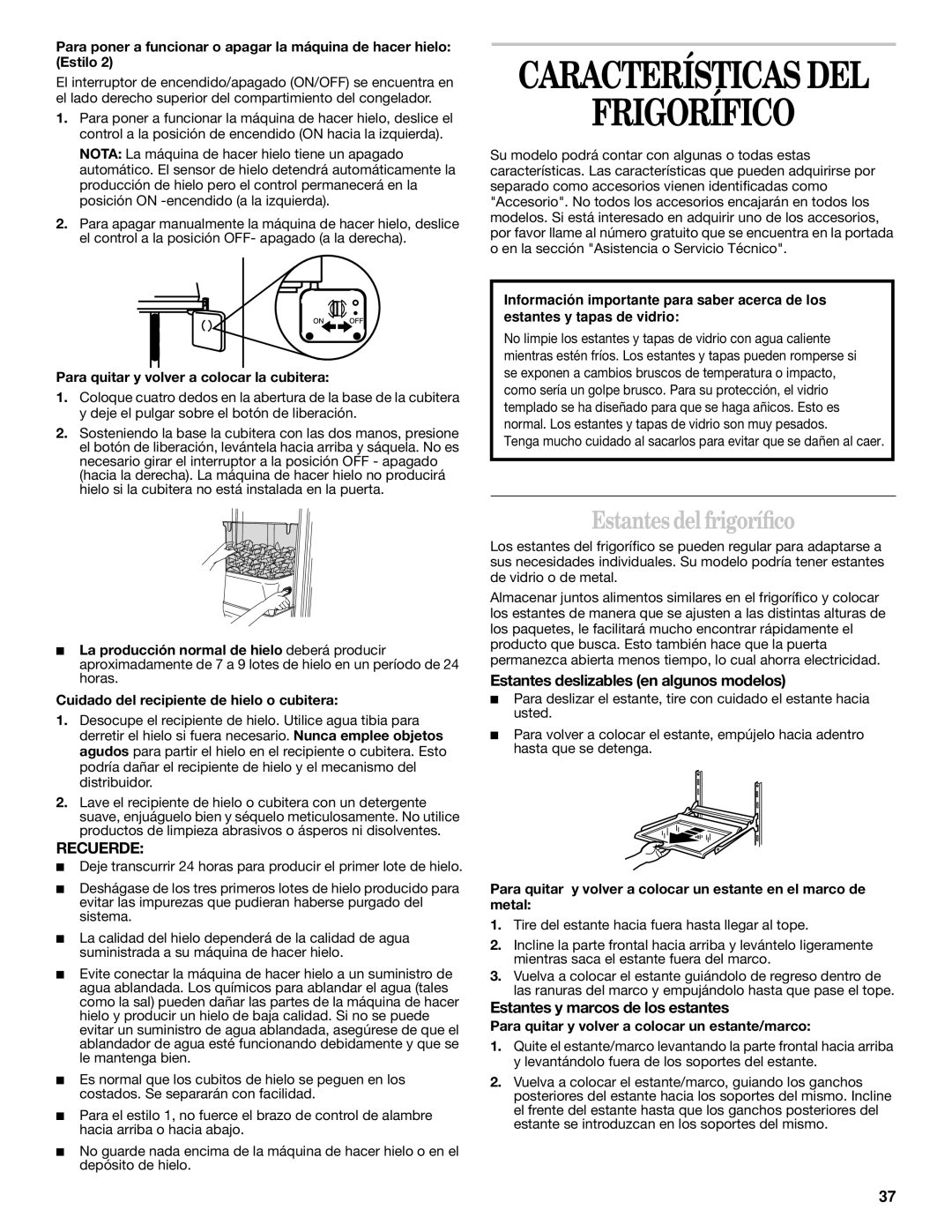 Whirlpool 2211657 Estantes del frigoríﬁco, Estantes deslizables en algunos modelos, Estantes y marcos de los estantes 