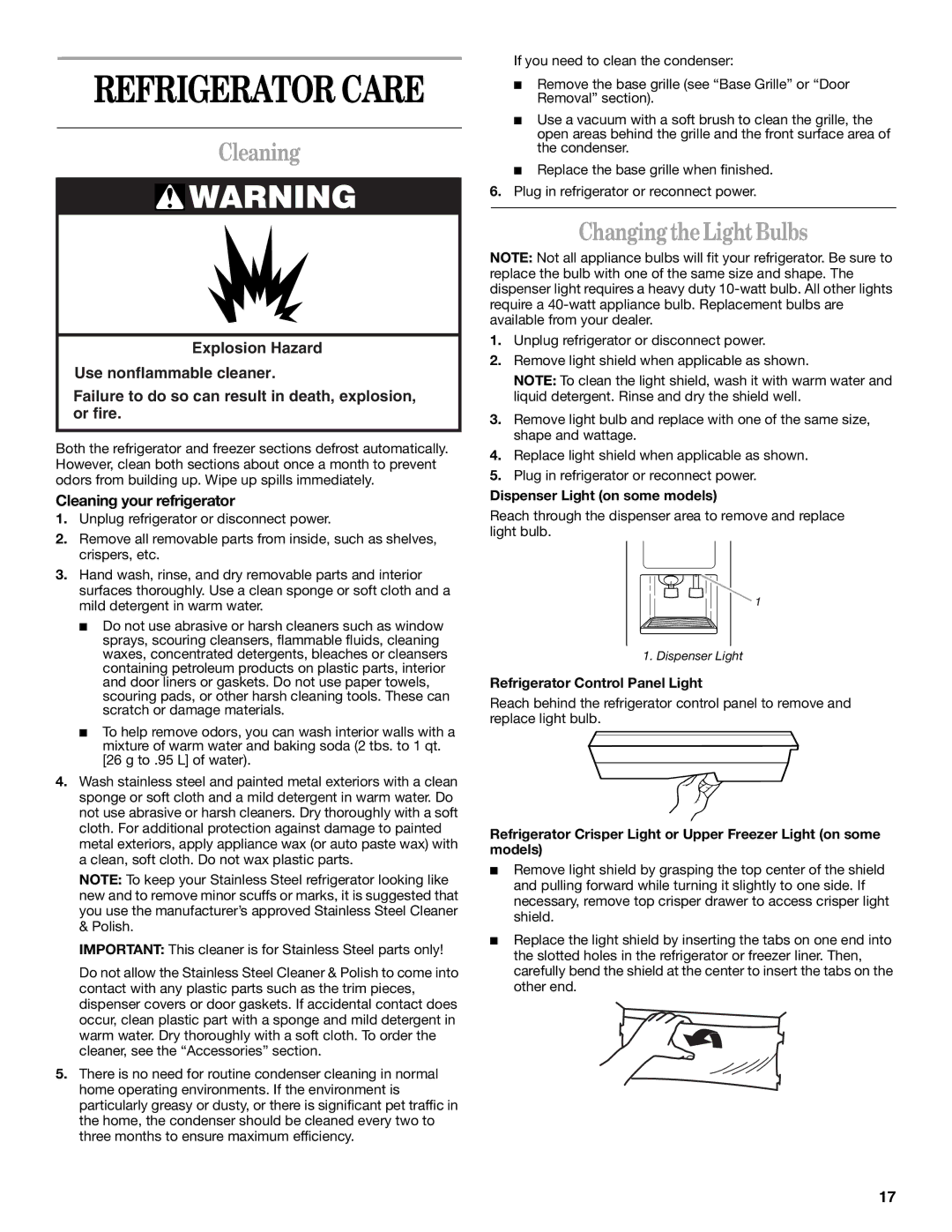 Whirlpool 5VGS9SHGKQ00 manual Changing the Light Bulbs, Cleaning your refrigerator, Dispenser Light on some models 