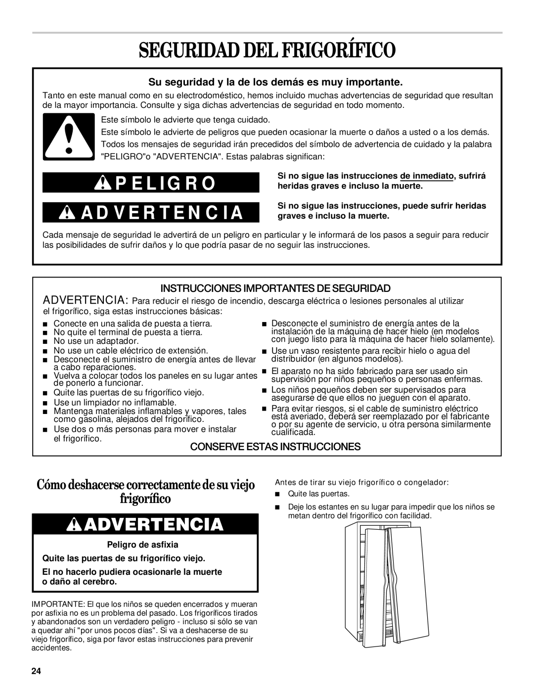 Whirlpool 5VGS7SHGKT00, 6GD27DFXFS02 manual Seguridad DEL Frigorífico, Antes de tirar su viejo frigoríﬁco o congelador 