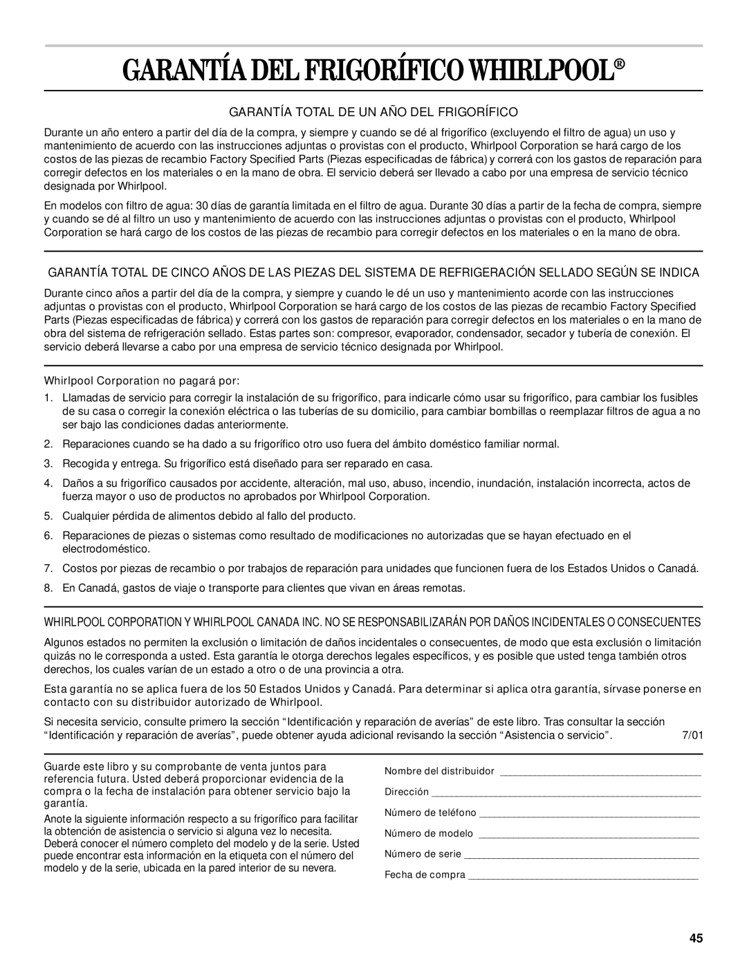 Whirlpool 5VGS7SHGKQ01, 6GD27DFXFS02, 6GD25DCXHW00 Garantía DEL Frigorífico Whirlpool, Whirlpool Corporation no pagará por 