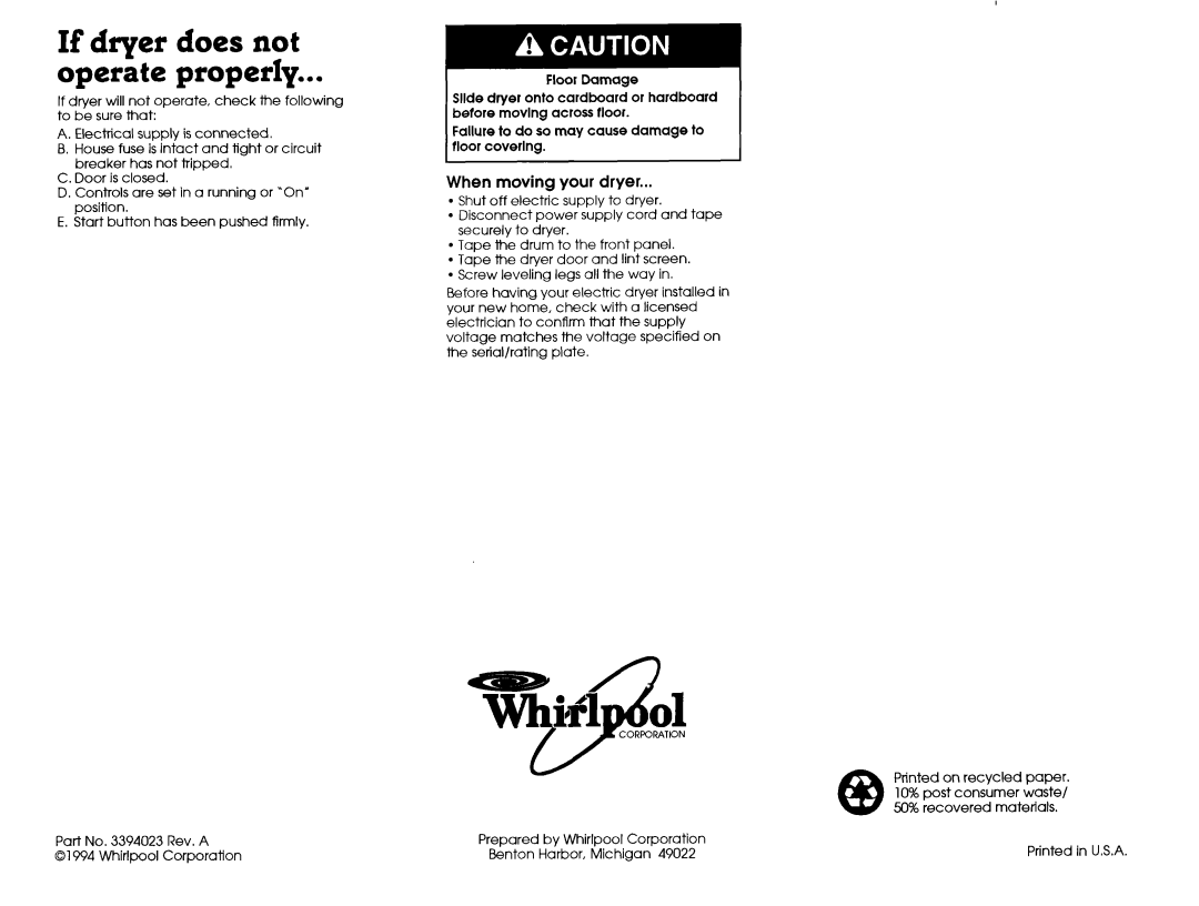 Whirlpool 6LE5700XSW0 installation instructions If dryer does not Operate properly, When moving your dryer, Floor Damage 