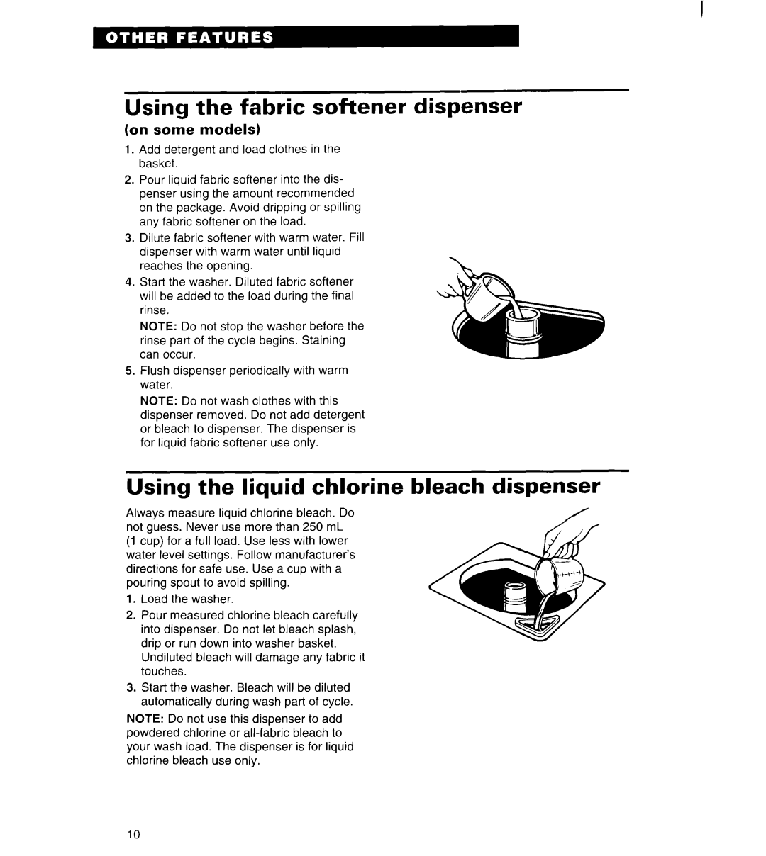 Whirlpool 6LSC9255BQ0 warranty Using the fabric softener dispenser, Using the liquid chlorine bleach dispenser 