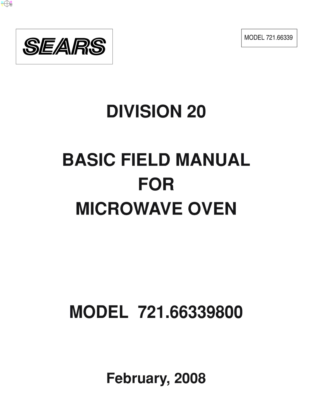 Whirlpool 721.663398 manual Division Basic Field Manual For Microwave Oven 