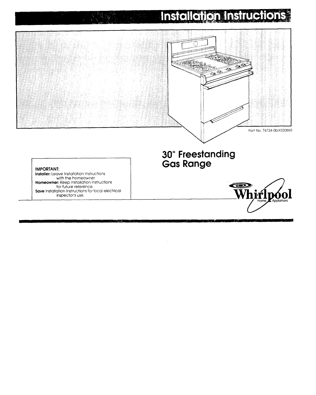 Whirlpool 76724.CO/4320880 installation instructions Homeowner Keep Installation Instructions, for future reference 