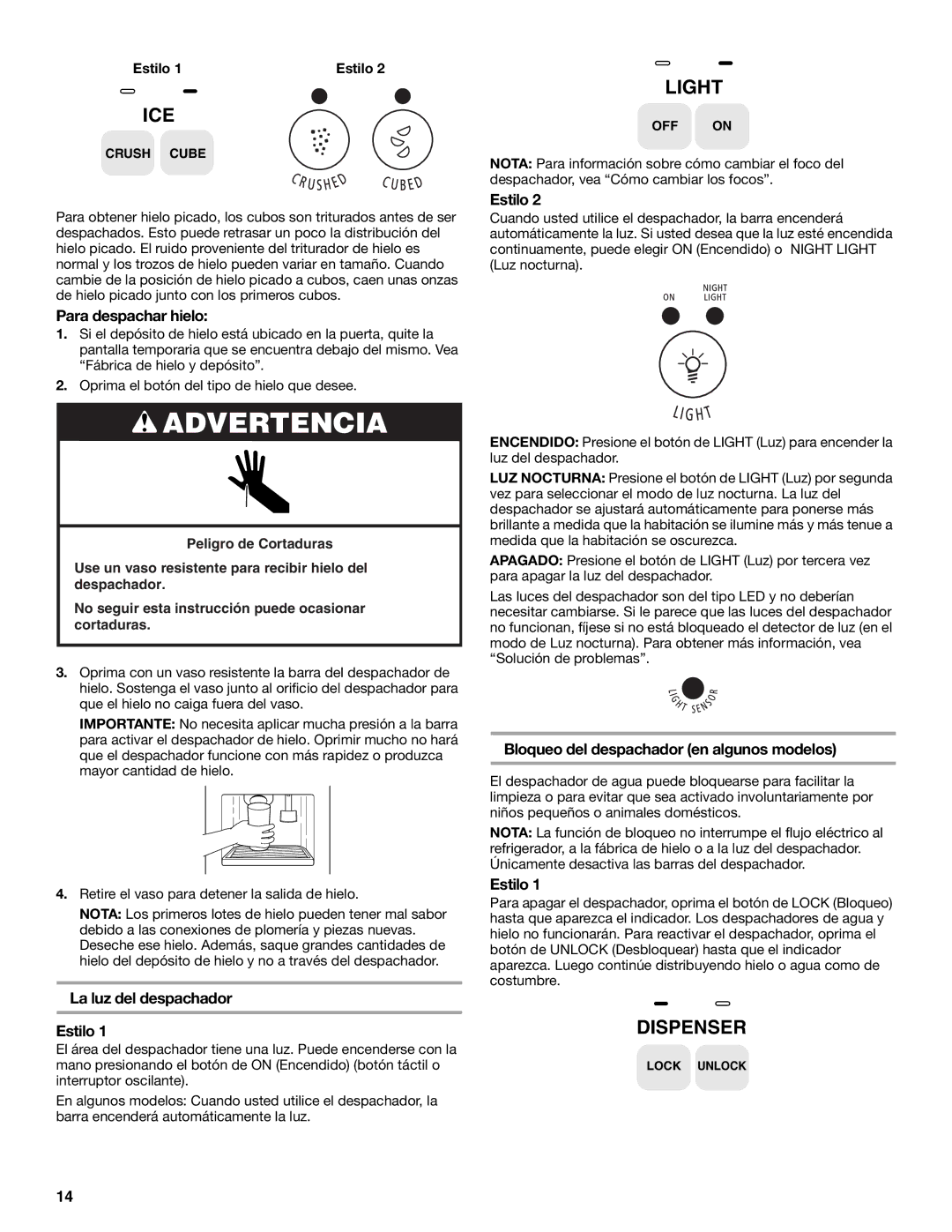 Whirlpool WD2040Q, 7ED5HHE Para despachar hielo, La luz del despachador Estilo, Bloqueo del despachador en algunos modelos 