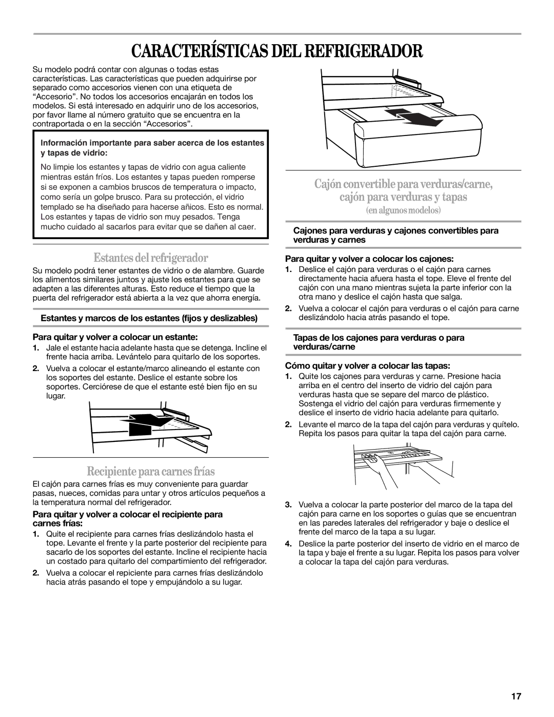 Whirlpool 7ED2HCQ, 7ED5HHE manual Características DEL Refrigerador, Estantes del refrigerador, Recipiente para carnes frías 