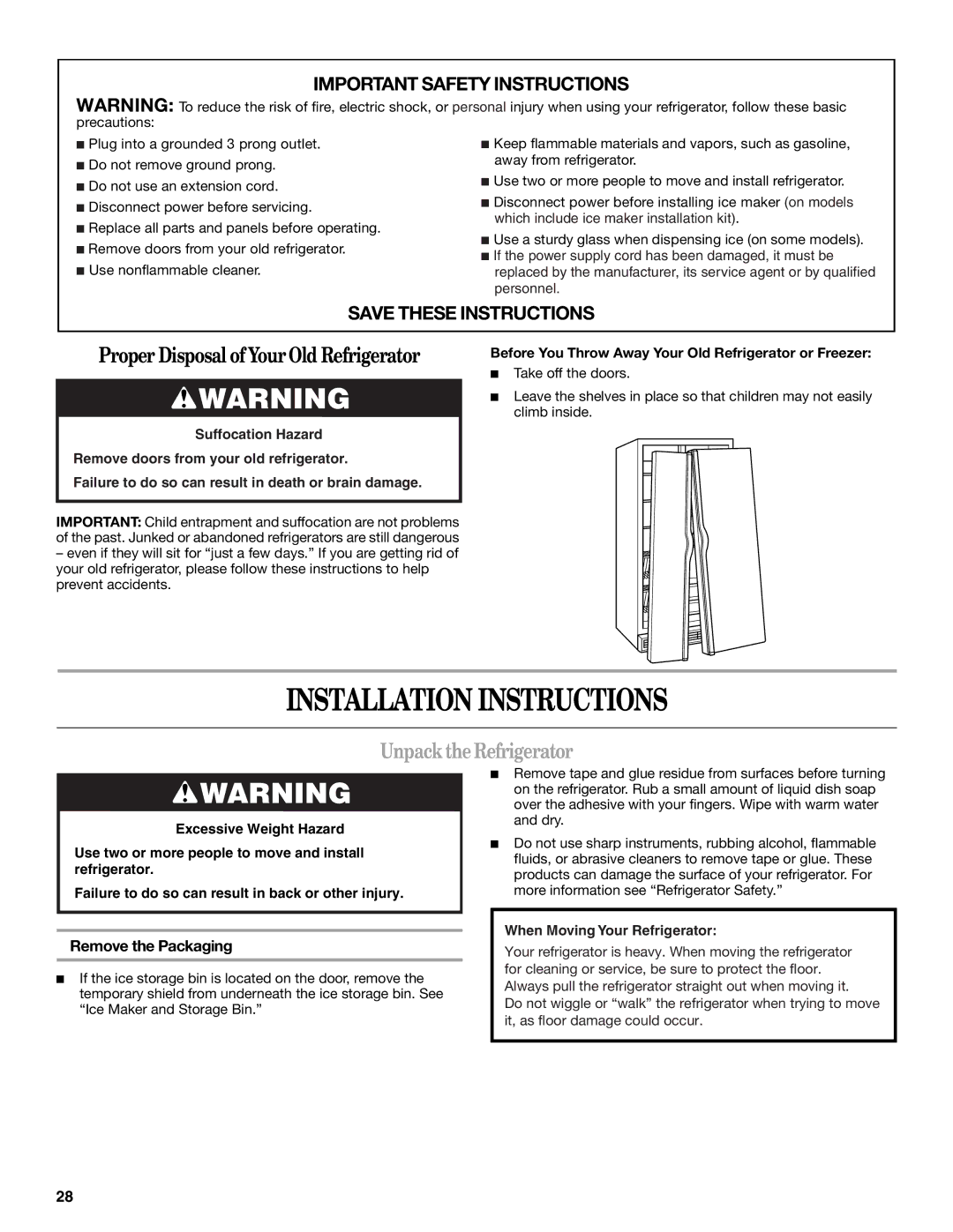 Whirlpool 7ED2HTQ, 7ED5HHE, 7ED5VHE, 7ED2HCQ manual Installation Instructions, Unpack the Refrigerator, Remove the Packaging 