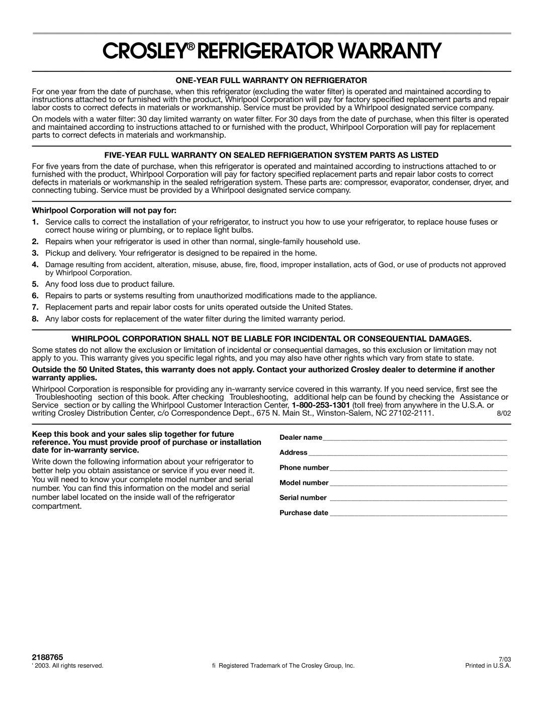 Whirlpool CS25AFXKQ04, 7GS6SHAXKQ01 manual Crosley Refrigerator Warranty, Whirlpool Corporation will not pay for, 2188765 